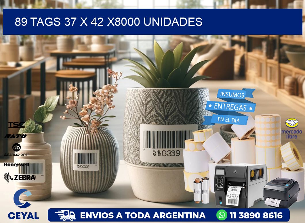 89 TAGS 37 x 42 X8000 UNIDADES