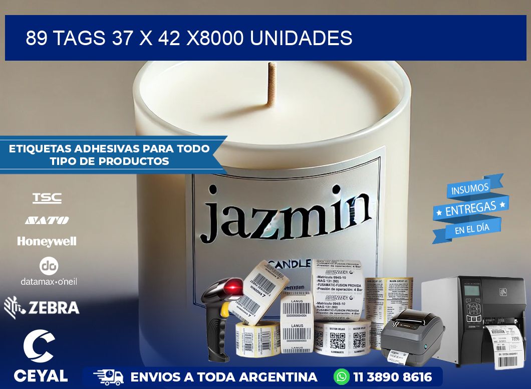 89 TAGS 37 x 42 X8000 UNIDADES