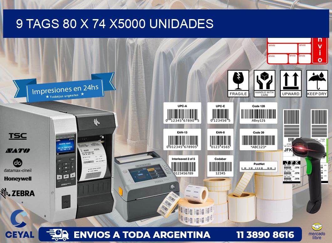 9 TAGS 80 x 74 X5000 UNIDADES