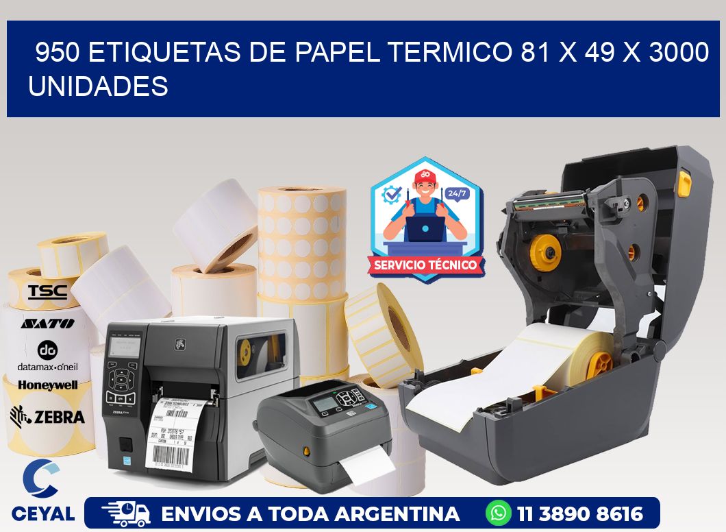 950 ETIQUETAS DE PAPEL TERMICO 81 x 49 X 3000 UNIDADES