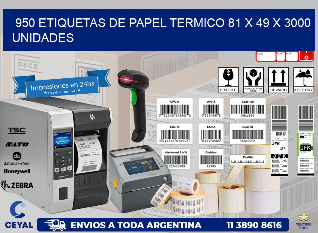 950 ETIQUETAS DE PAPEL TERMICO 81 x 49 X 3000 UNIDADES