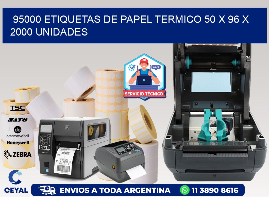 95000 ETIQUETAS DE PAPEL TERMICO 50 x 96 X 2000 UNIDADES