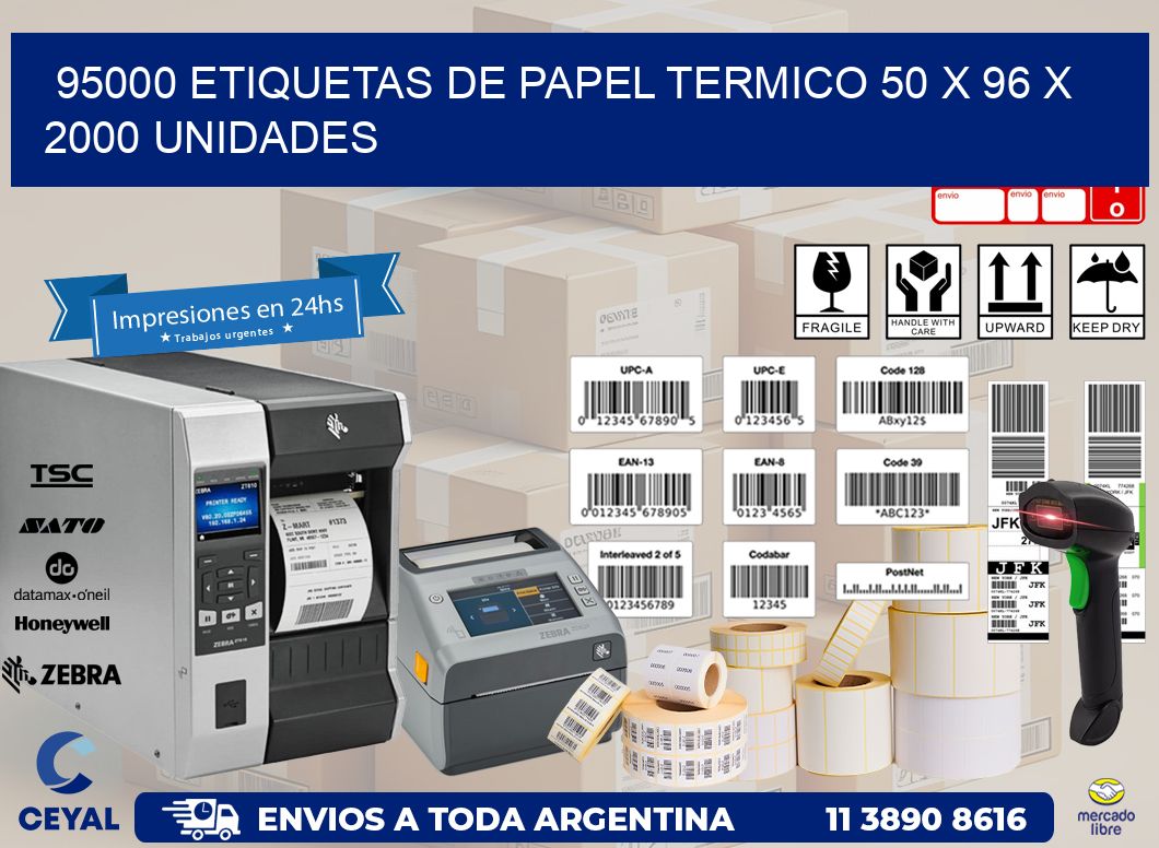 95000 ETIQUETAS DE PAPEL TERMICO 50 x 96 X 2000 UNIDADES