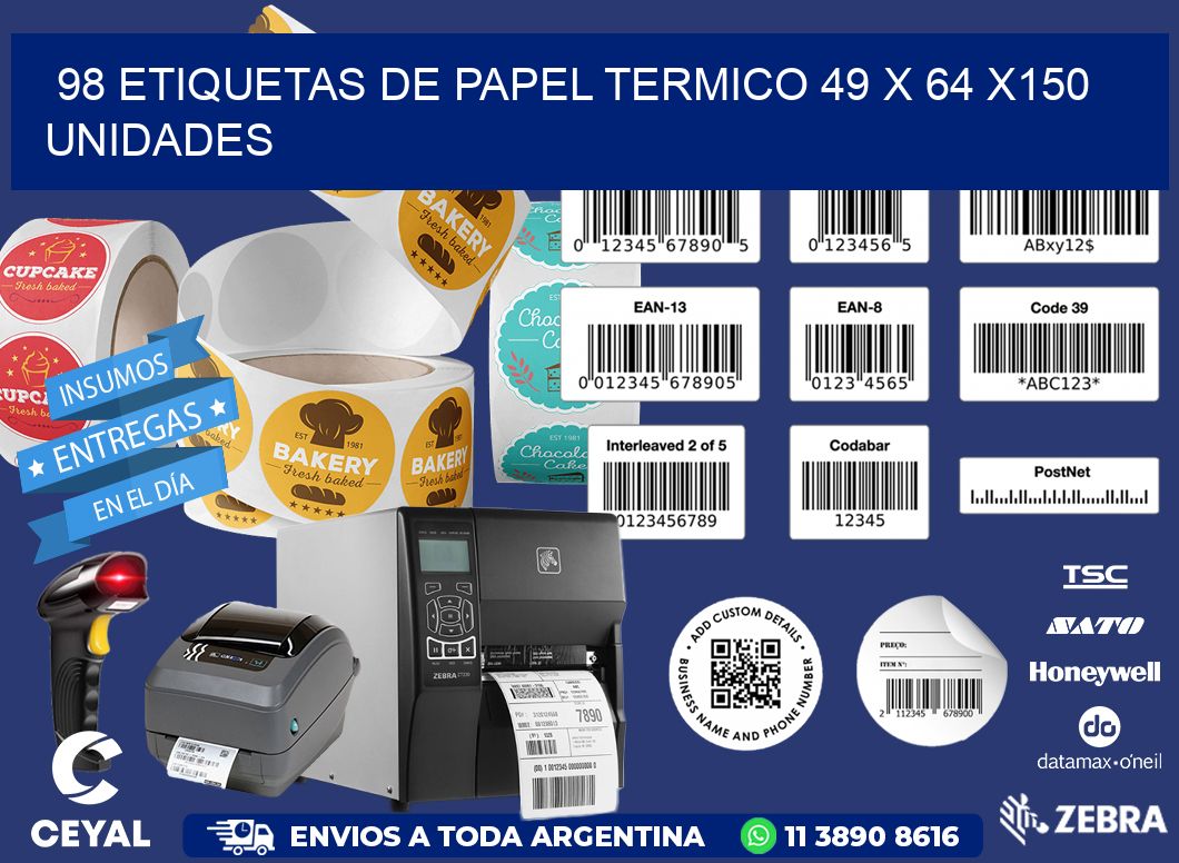 98 ETIQUETAS DE PAPEL TERMICO 49 x 64 x150 UNIDADES