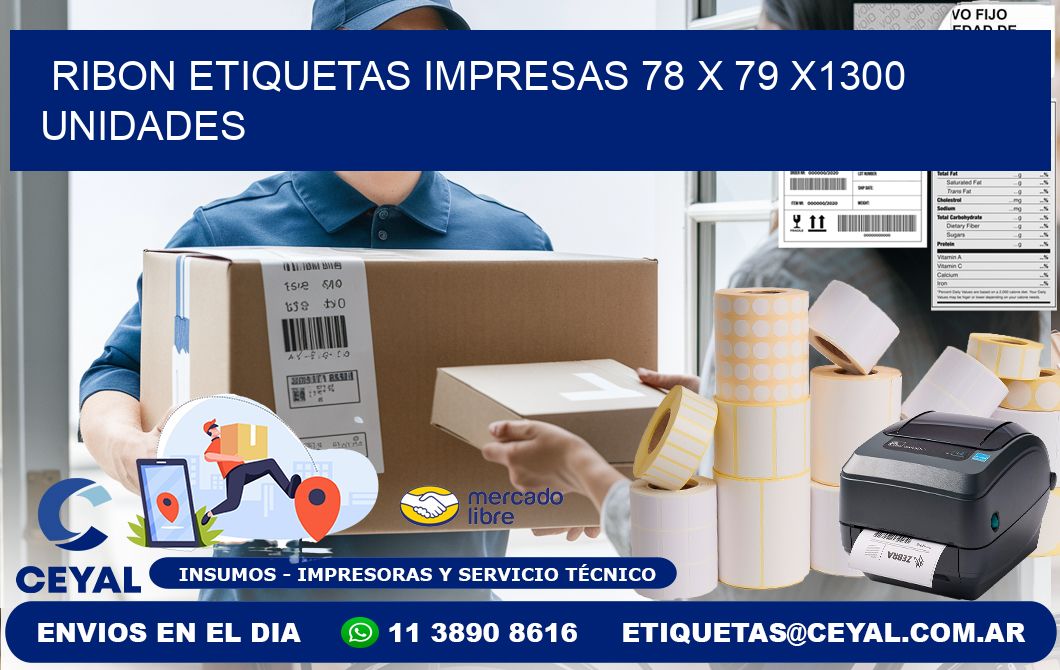 RIBON ETIQUETAS IMPRESAS 78 x 79 X1300 UNIDADES