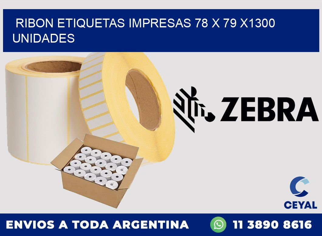 RIBON ETIQUETAS IMPRESAS 78 x 79 X1300 UNIDADES