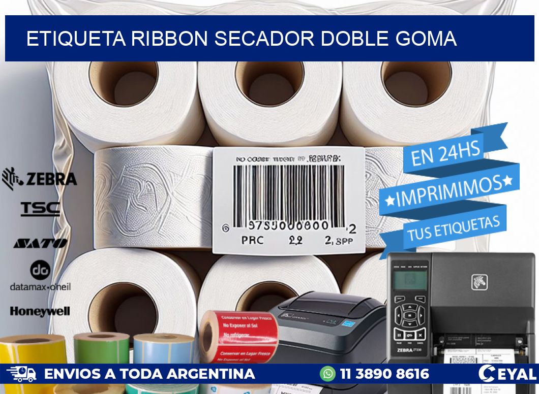 ETIQUETA RIBBON SECADOR DOBLE GOMA