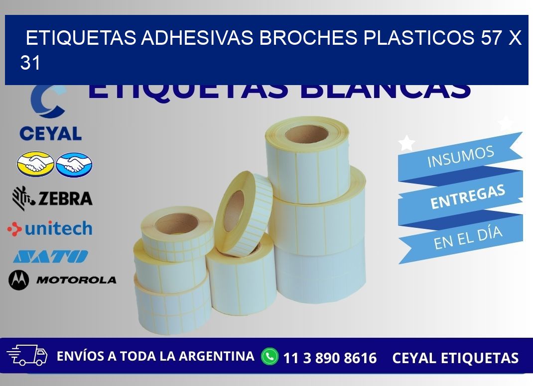 ETIQUETAS ADHESIVAS BROCHES PLASTICOS 57 x 31