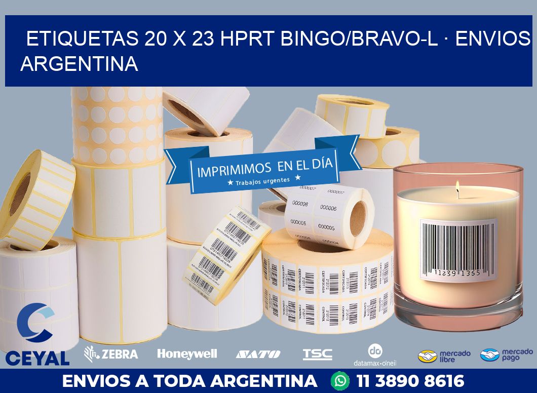 ETIQUETAS 20 x 23 HPRT BINGO/BRAVO-L · ENVIOS ARGENTINA