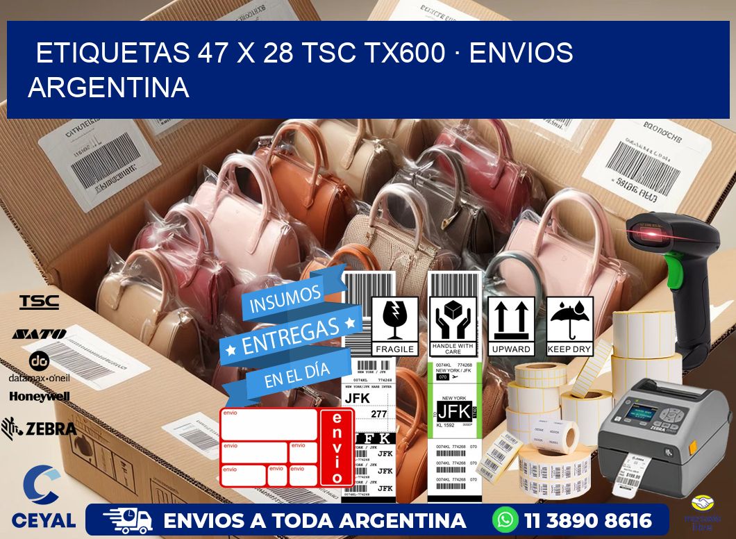 ETIQUETAS 47 x 28 TSC TX600 · ENVIOS ARGENTINA