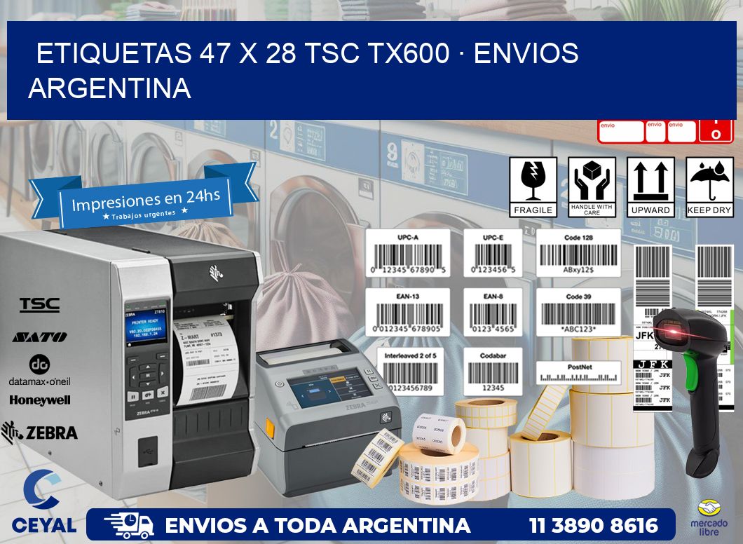 ETIQUETAS 47 x 28 TSC TX600 · ENVIOS ARGENTINA