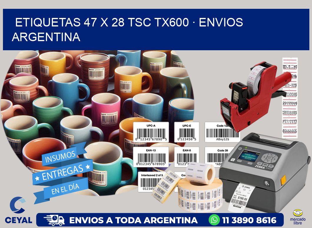 ETIQUETAS 47 x 28 TSC TX600 · ENVIOS ARGENTINA