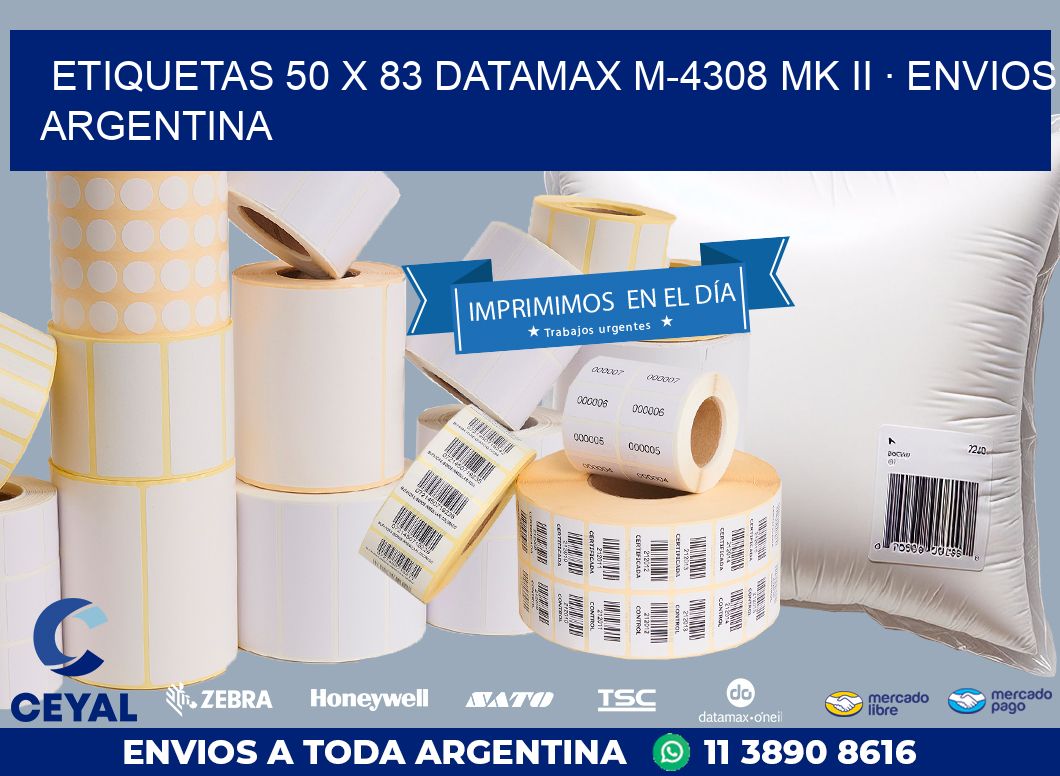 ETIQUETAS 50 x 83 DATAMAX M-4308 MK II · ENVIOS ARGENTINA