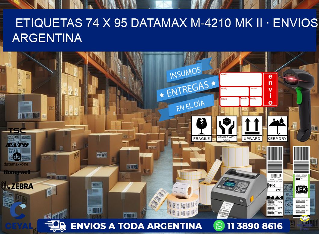 ETIQUETAS 74 x 95 DATAMAX M-4210 MK II · ENVIOS ARGENTINA