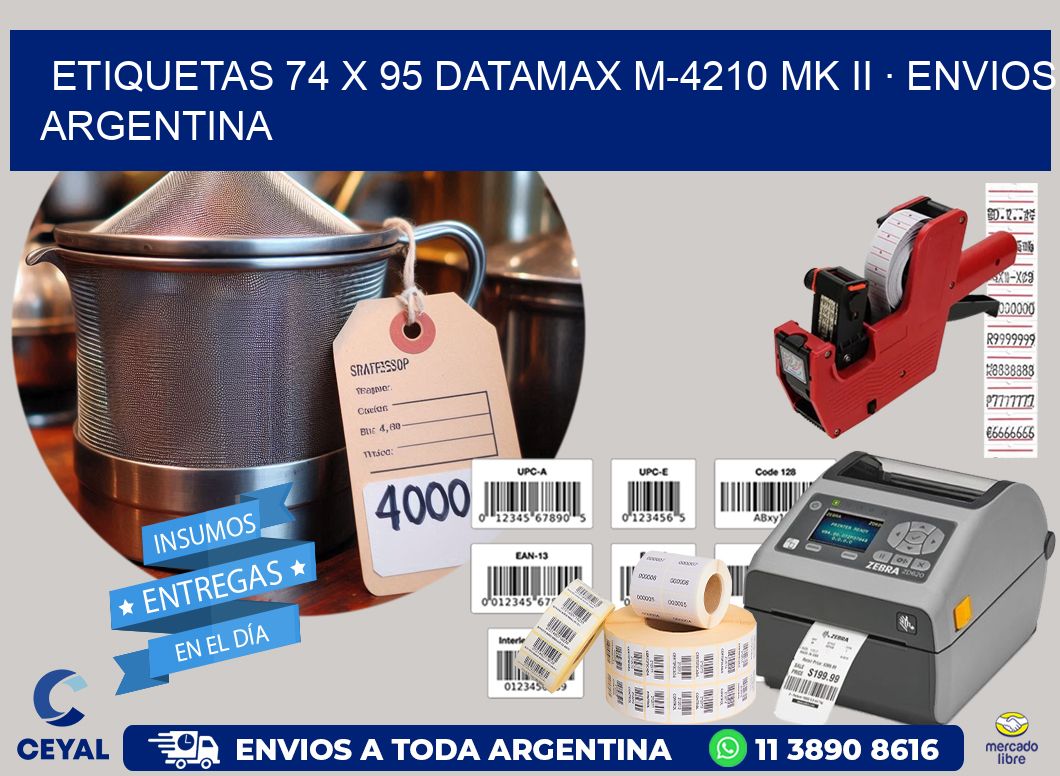 ETIQUETAS 74 x 95 DATAMAX M-4210 MK II · ENVIOS ARGENTINA