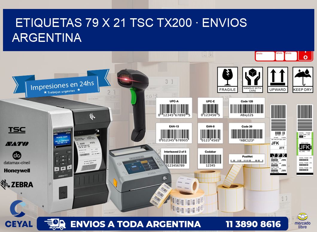 ETIQUETAS 79 x 21 TSC TX200 · ENVIOS ARGENTINA