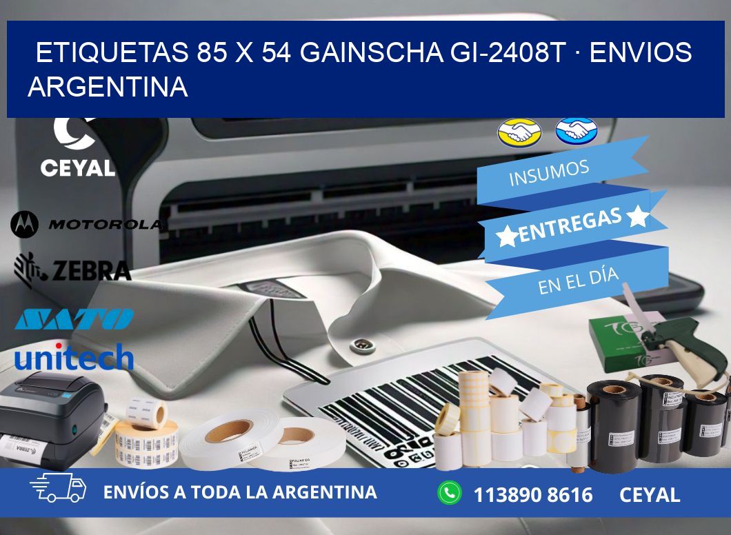 ETIQUETAS 85 x 54 GAINSCHA GI-2408T · ENVIOS ARGENTINA