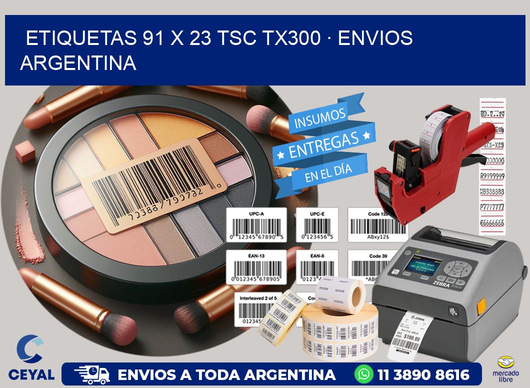 ETIQUETAS 91 x 23 TSC TX300 · ENVIOS ARGENTINA