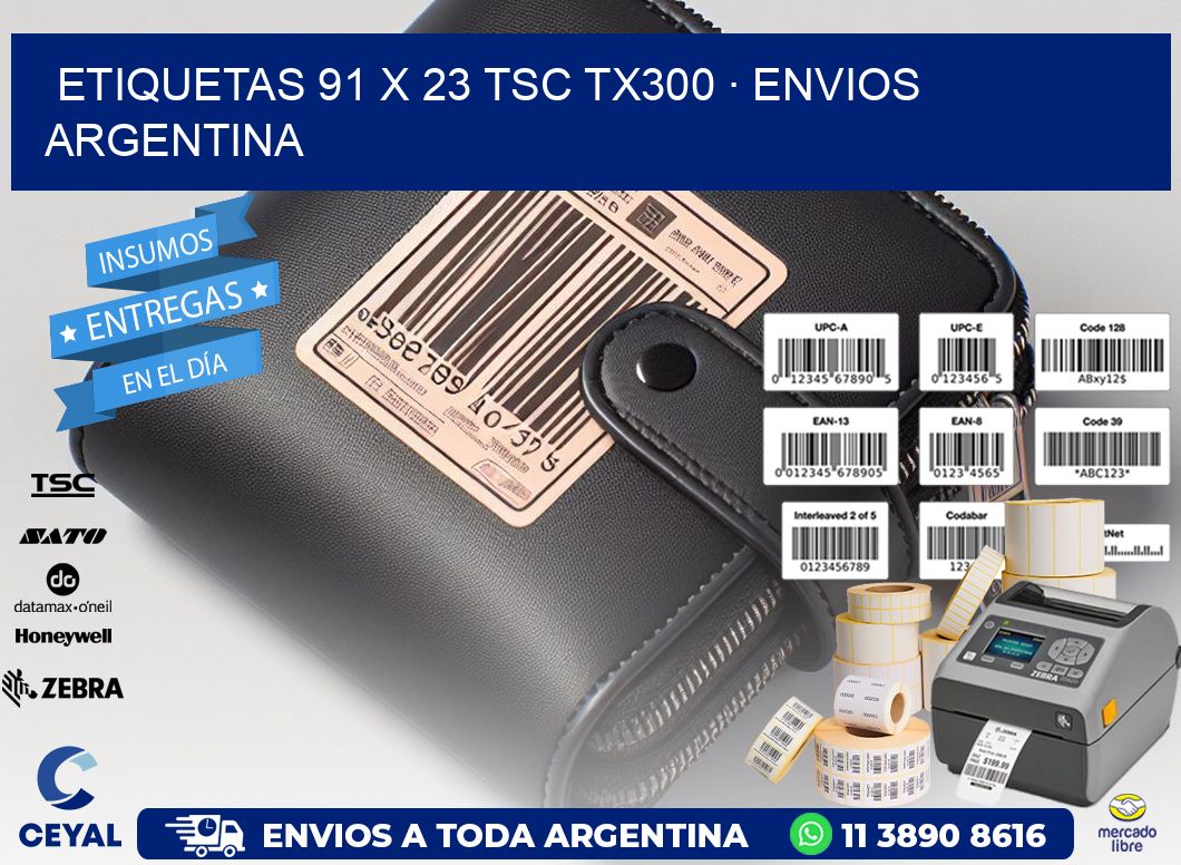 ETIQUETAS 91 x 23 TSC TX300 · ENVIOS ARGENTINA