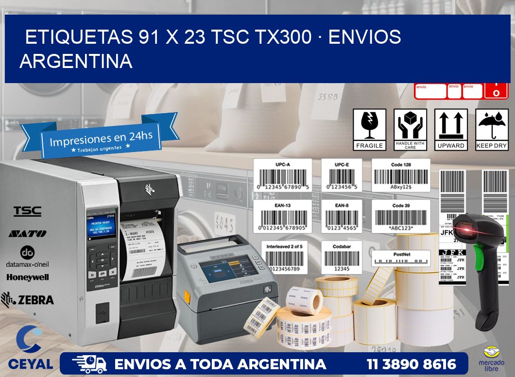 ETIQUETAS 91 x 23 TSC TX300 · ENVIOS ARGENTINA