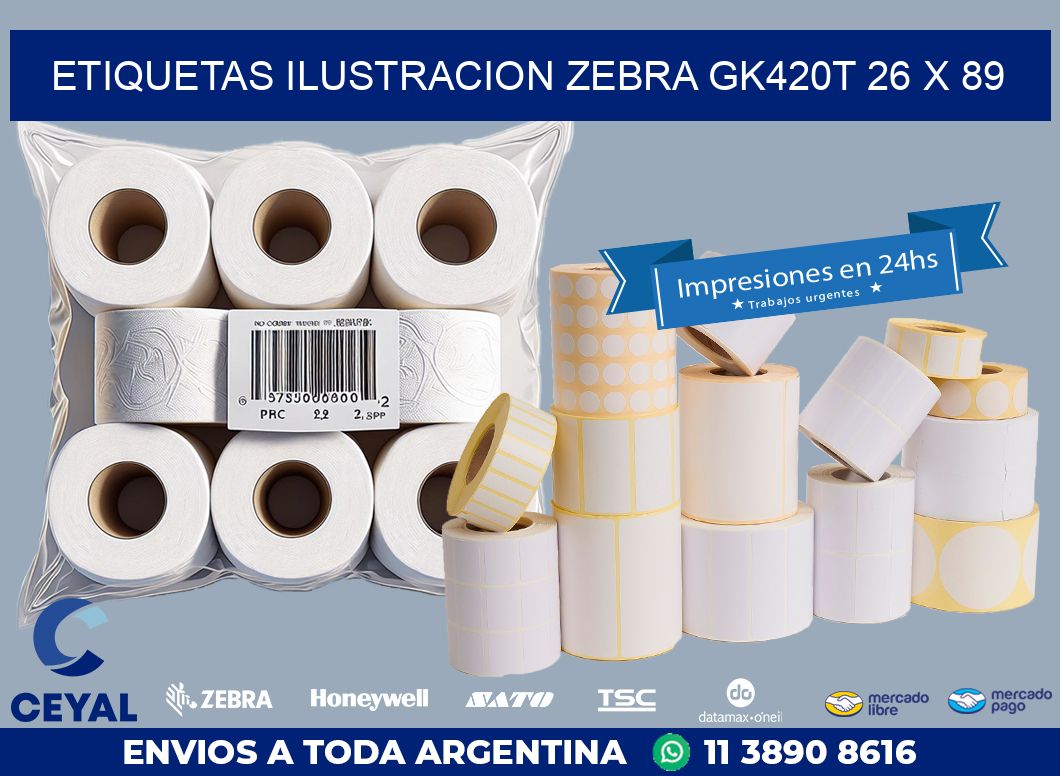 ETIQUETAS ILUSTRACION ZEBRA GK420T 26 x 89