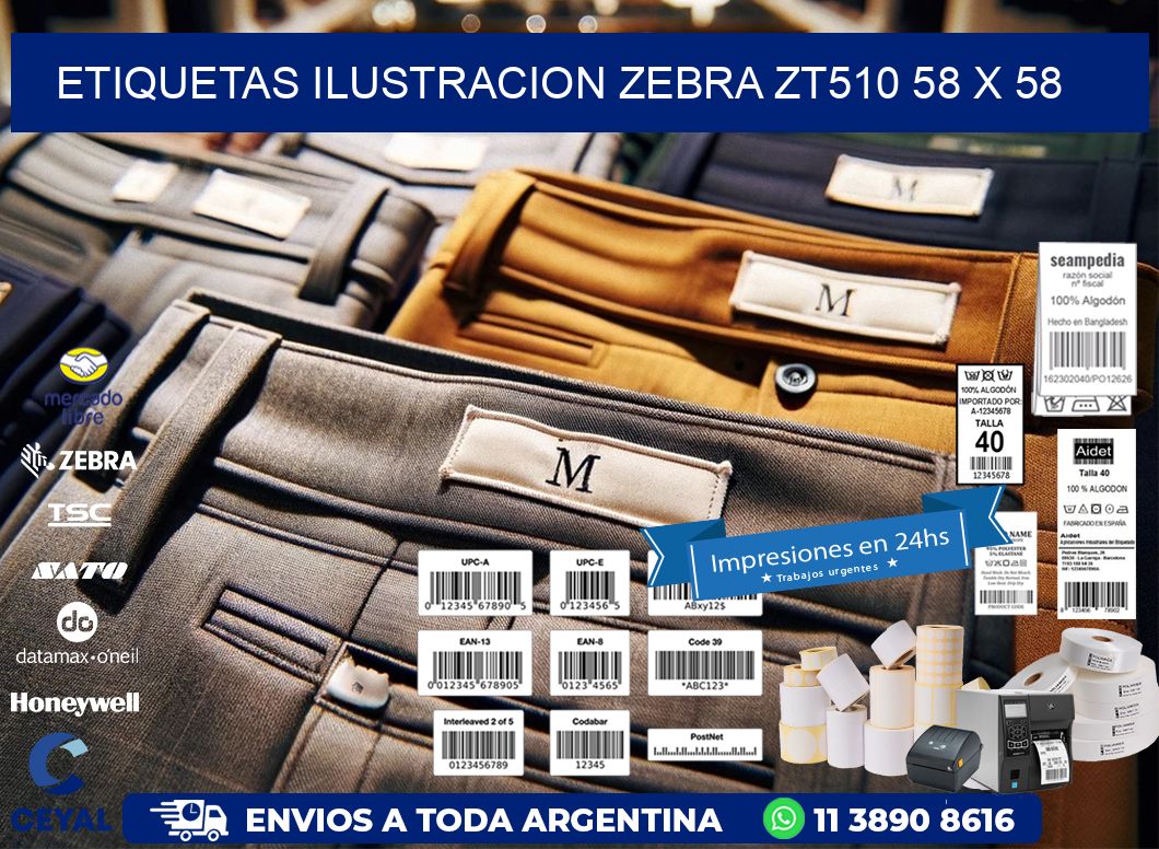ETIQUETAS ILUSTRACION ZEBRA ZT510 58 x 58