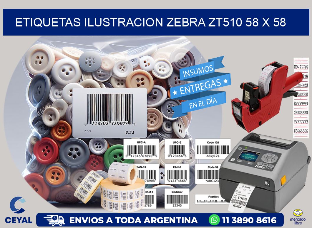 ETIQUETAS ILUSTRACION ZEBRA ZT510 58 x 58