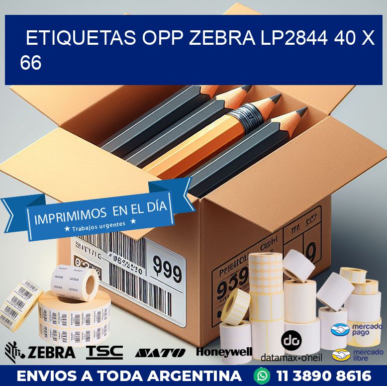 ETIQUETAS OPP ZEBRA LP2844 40 x 66