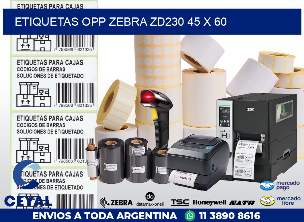 ETIQUETAS OPP ZEBRA ZD230 45 x 60