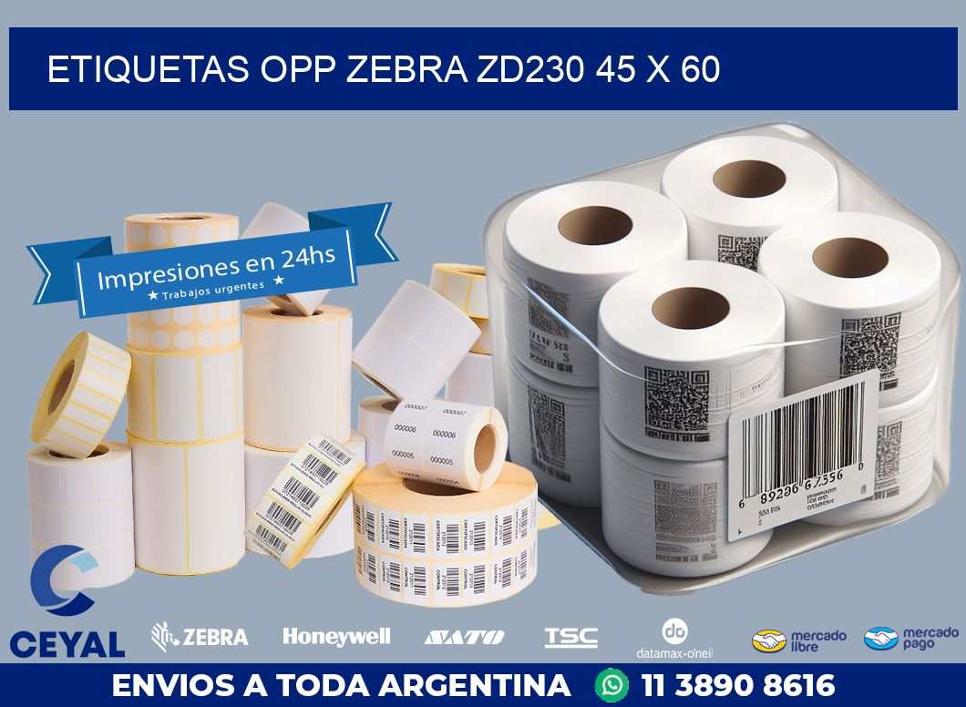 ETIQUETAS OPP ZEBRA ZD230 45 x 60