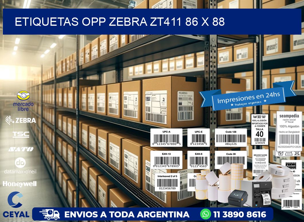 ETIQUETAS OPP ZEBRA ZT411 86 x 88