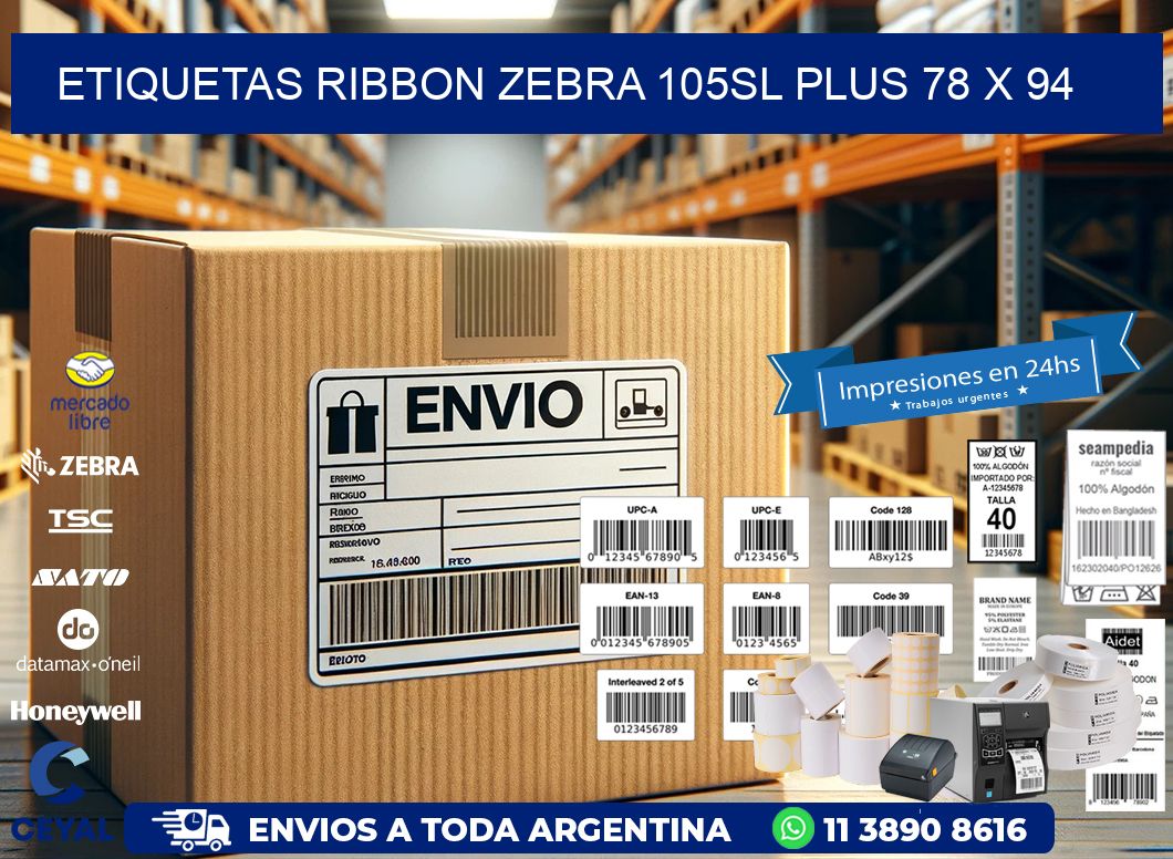 ETIQUETAS RIBBON Zebra 105SL Plus 78 x 94