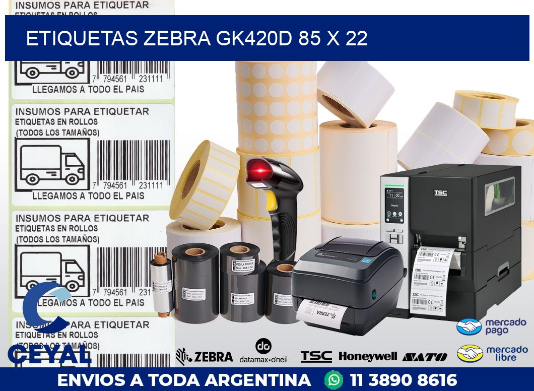 ETIQUETAS Zebra GK420D 85 x 22