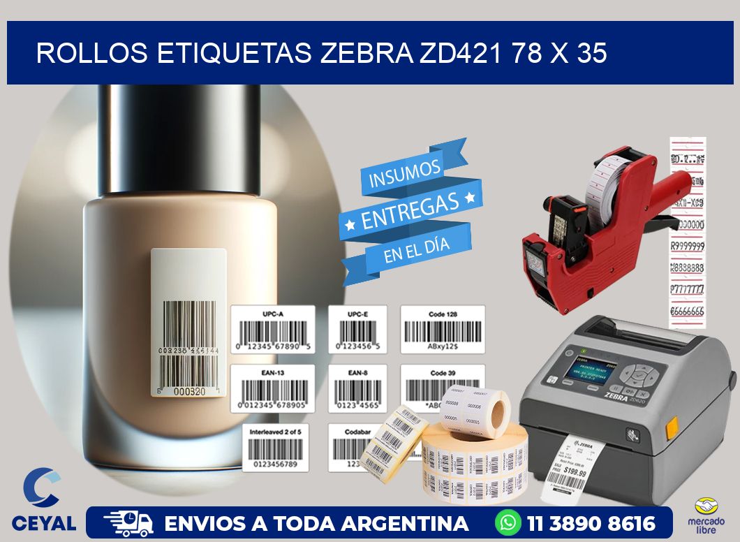 ROLLOS ETIQUETAS Zebra ZD421 78 x 35