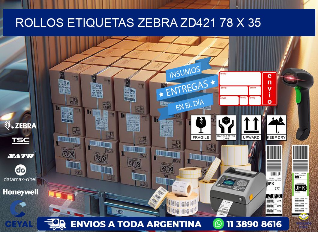 ROLLOS ETIQUETAS Zebra ZD421 78 x 35