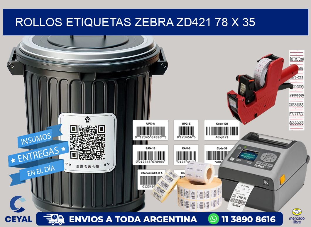 ROLLOS ETIQUETAS Zebra ZD421 78 x 35