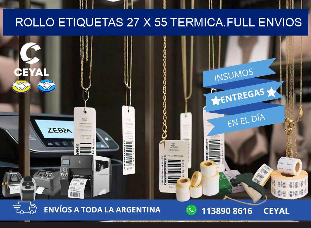 Rollo etiquetas 27 x 55 termica.full envios