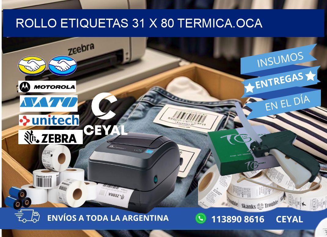 Rollo etiquetas 31 x 80 termica.OCA