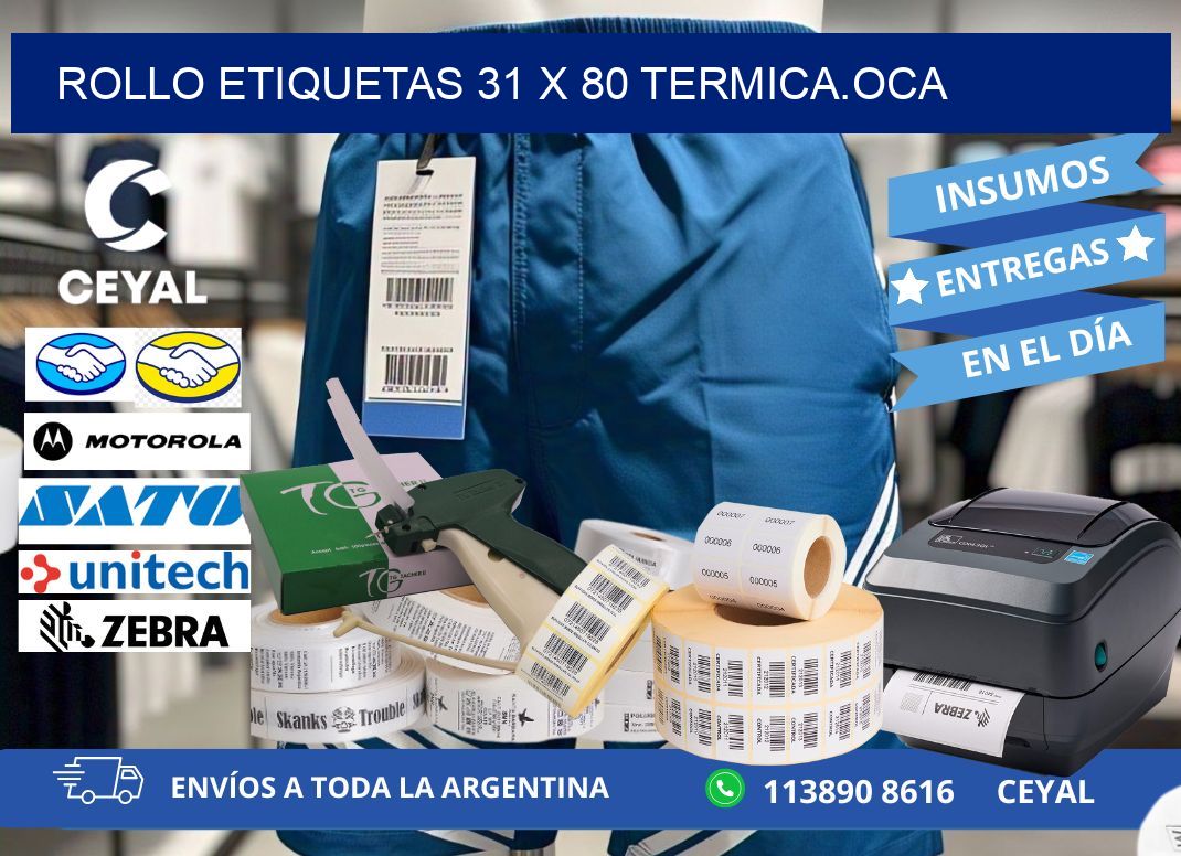 Rollo etiquetas 31 x 80 termica.OCA