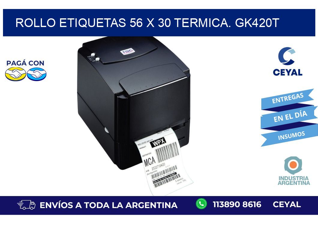 Rollo etiquetas 56 x 30 termica. gk420t