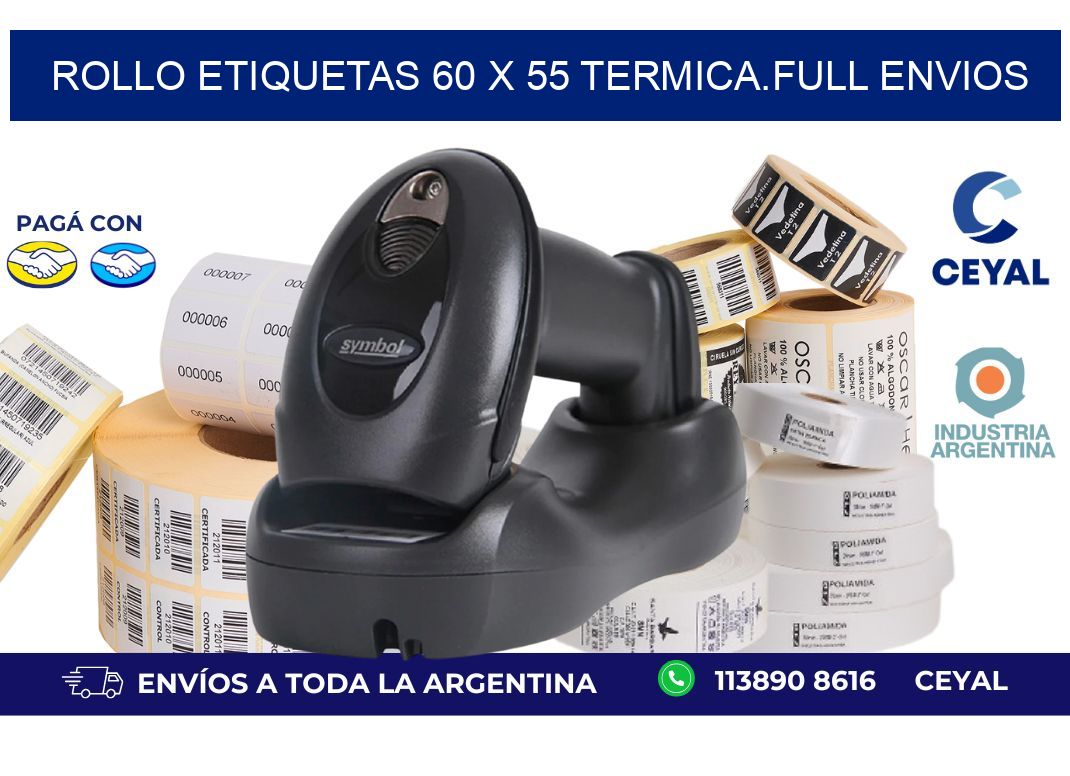 Rollo etiquetas 60 x 55 termica.full envios