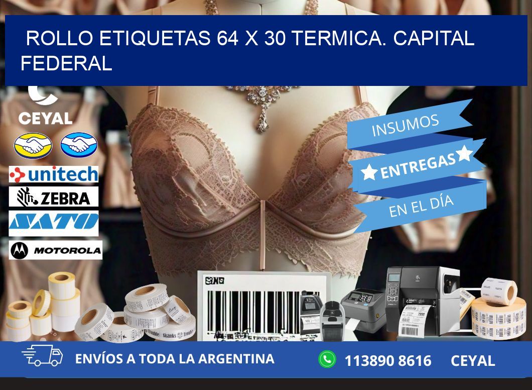 Rollo etiquetas 64 x 30 termica. Capital Federal