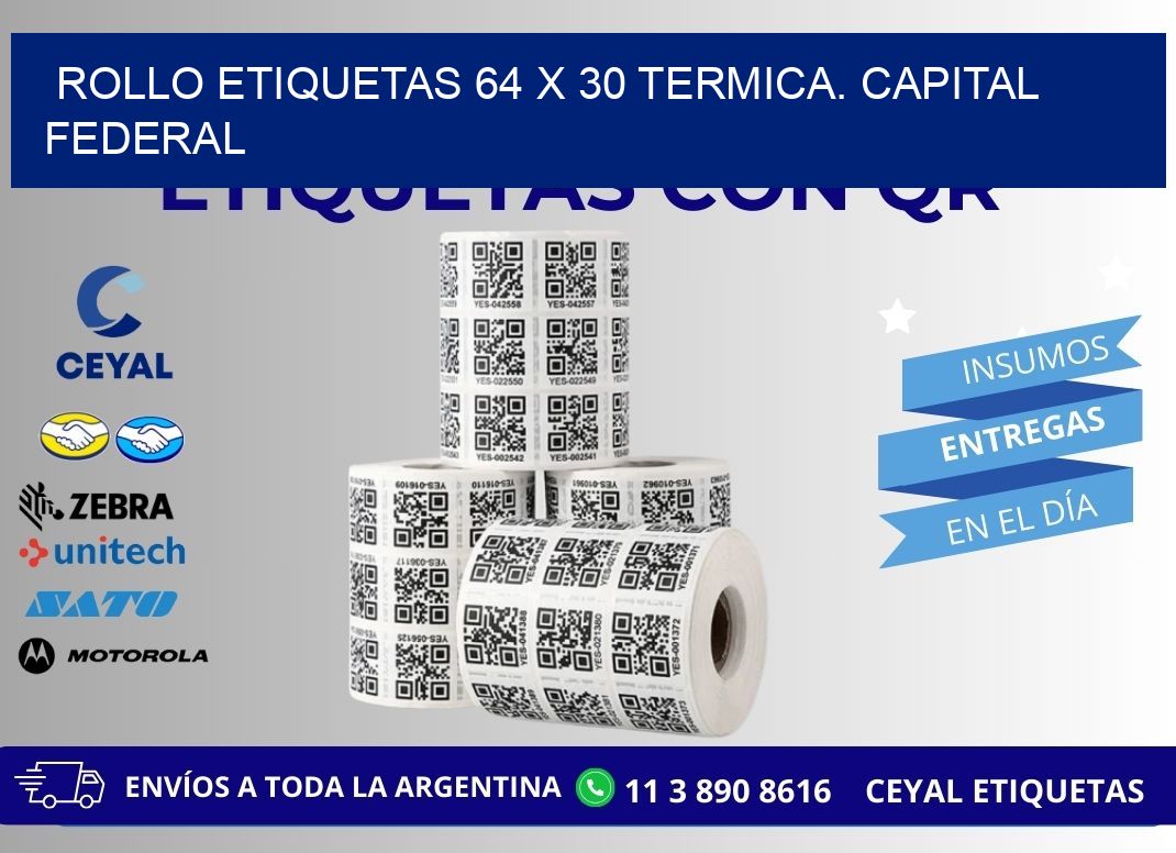 Rollo etiquetas 64 x 30 termica. Capital Federal