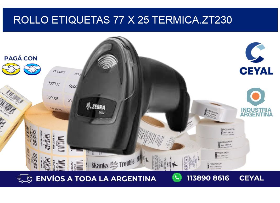 Rollo etiquetas 77 x 25 termica.zt230