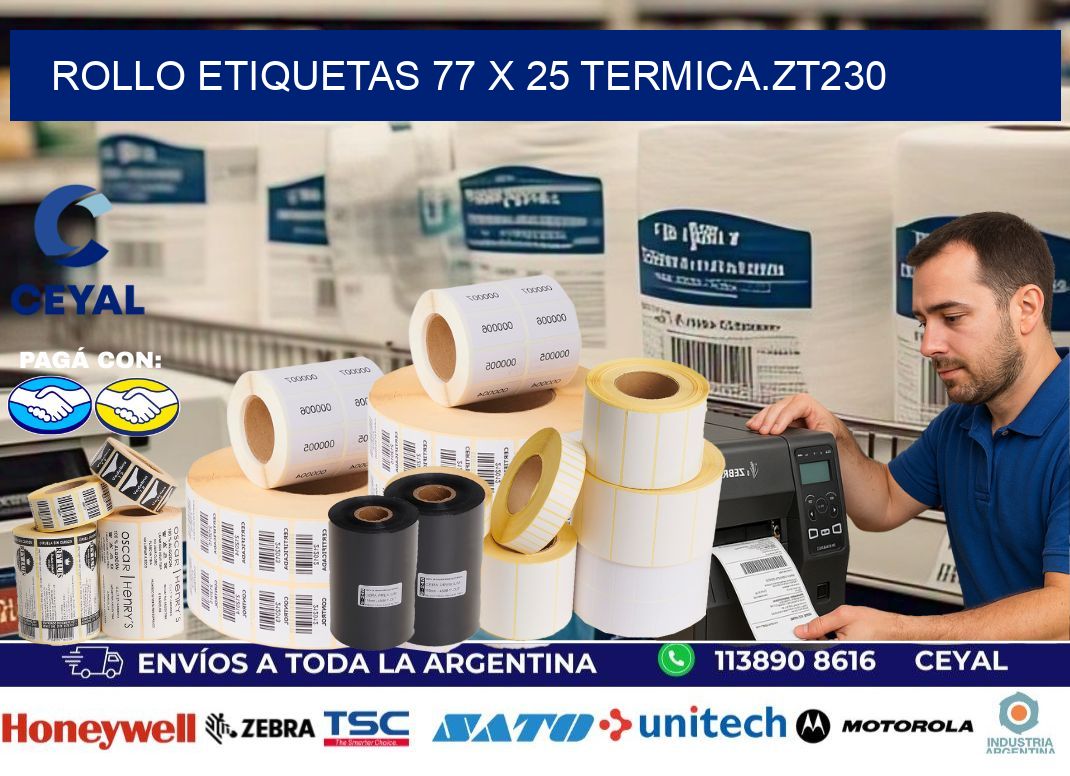 Rollo etiquetas 77 x 25 termica.zt230