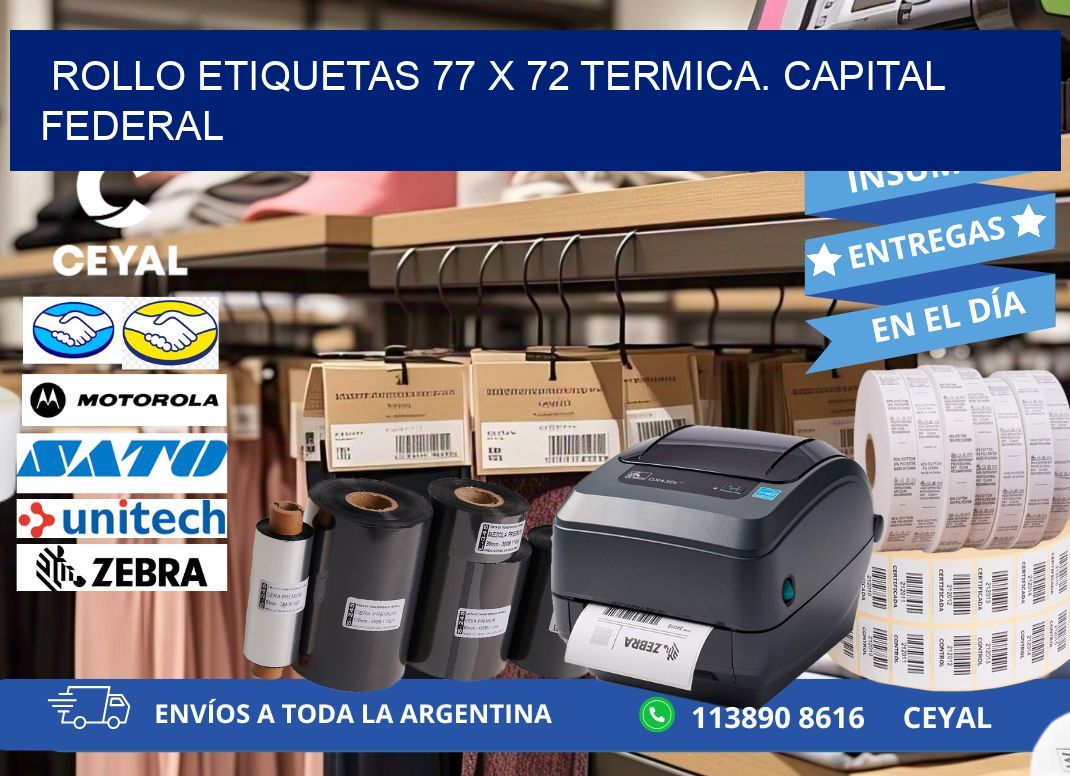 Rollo etiquetas 77 x 72 termica. Capital Federal