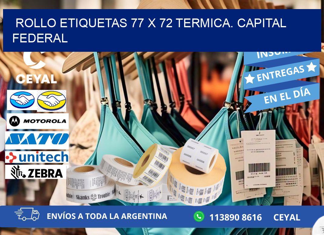 Rollo etiquetas 77 x 72 termica. Capital Federal