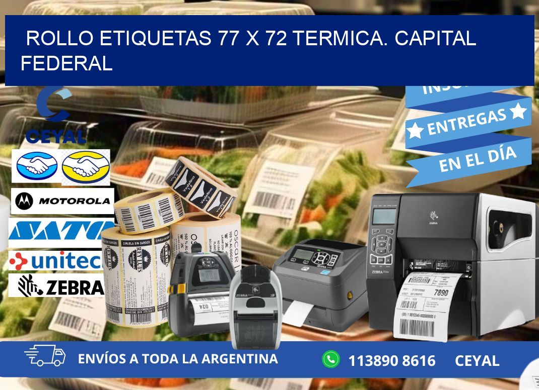 Rollo etiquetas 77 x 72 termica. Capital Federal