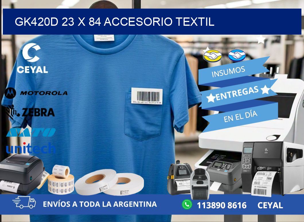 GK420D 23 x 84 ACCESORIO TEXTIL
