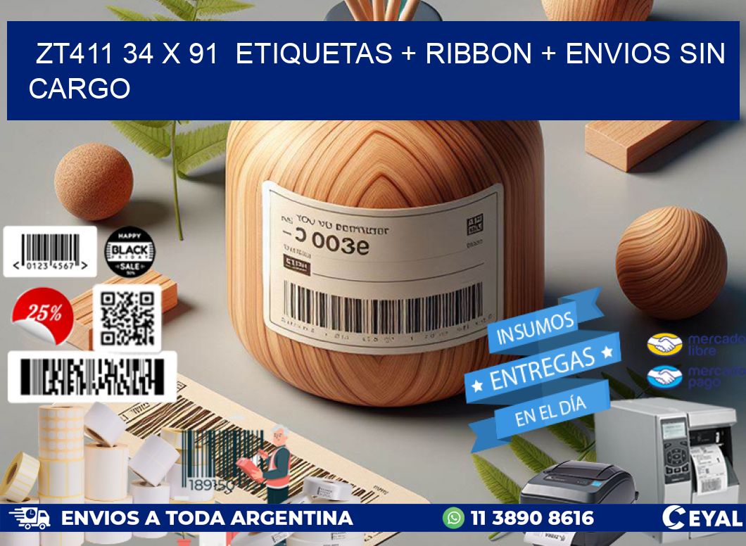 ZT411 34 x 91  etiquetas + ribbon + envios sin cargo